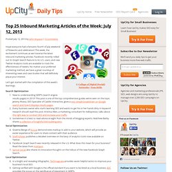 Top 25 Inbound Marketing Articles of the Week: July 12, 2013
