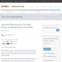 Inbound Marketing & the Next Phase of Marketing on the Web