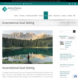 Incarnational Goal Setting - Catholic psychologists and counselors serving Maryland and Virginia