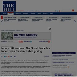 Nonprofit leaders: Don’t roll back tax incentives for charitable giving