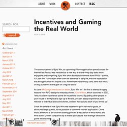 Incentives and Gaming the Real World – Natron Baxter Applied Gaming