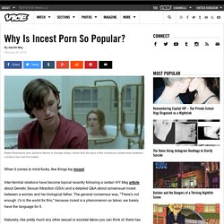 Why Is Incest Porn So Popular?