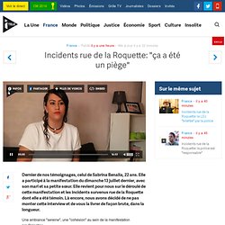 Incidents rue de la Roquette: "ça a été un piège"