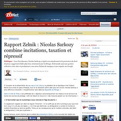 Rapport Zelnik : Nicolas Sarkozy combine incitations, taxation e