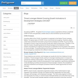 Throat Lozenges Market Covering Growth Inclinations & Development Strategies Until 2027 » Dailygram ... The Business Network