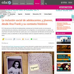 La inclusión social de adolescentes y jóvenes, desde Ana Frank y su contexto histórico