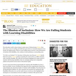 The Illusion of Inclusion: How We Are Failing Students with Learning Disabilities 