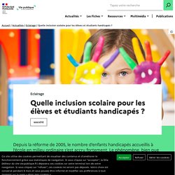 Quelle inclusion scolaire pour les élèves et étudiants ...