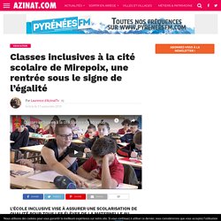 Classes inclusives à la cité scolaire de Mirepoix, une rentrée sous le signe de l’égalité