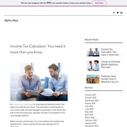 Income Tax Calculator: You need it more than you know