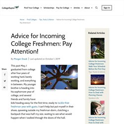 Advice for Incoming College Freshmen: Pay Attention!