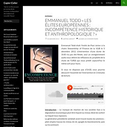 Emmanuel Todd « Les élites européennes : incompétence historique et anthropologique ? »