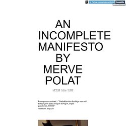 an incomplete manifesto by merve polat