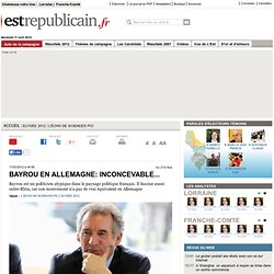 Bayrou en Allemagne: inconcevable...