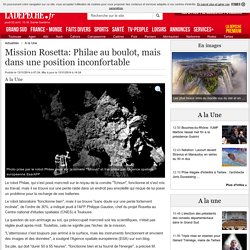 Mission Rosetta: Philae au boulot, mais dans une position inconfortable - 13/11/2014 - LaDepeche.fr
