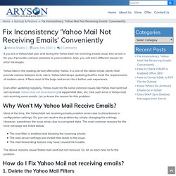 Fix Inconsistency ‘Yahoo Mail Not Receiving Emails’ Conveniently