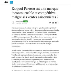 En quoi Ferrero est une marque incontournable et compétitive malgré ses ventes saisonnières ?