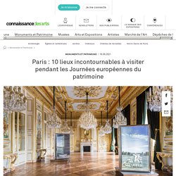 Paris : 10 lieux incontournables à visiter pendant les Journées européennes du patrimoine