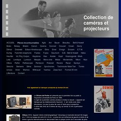 Pièces incontournables - Site de collection cameras projecteurs