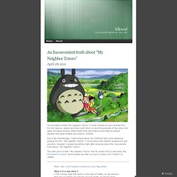 An Inconvenient truth about “My Neighbor Totoro” « fellowof
