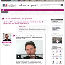 Quels sont les avantages et les inconvénients du métier des professeurs des écoles maternelles ?