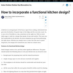 How to incorporate a functional kitchen design?