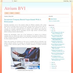 Atrium BVI: Incorporate Company British Virgin Islands With A Professional