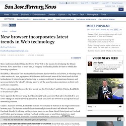 New browser incorporates latest trends in Web technology