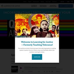 Incorporating LGBTQ History in your Classroom