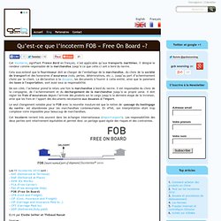 » l’incoterm FOB (Free On Board) – les incoterms 2010