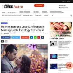 How to Increase Love & Affection in Marriage with Astrology Remedies?