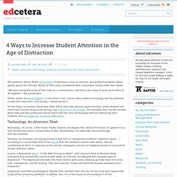 4 Ways to Increase Student Attention in the Age of Distraction