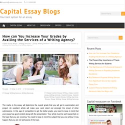 How can You Increase Your Grades by Availing the Services of a Writing Agency?