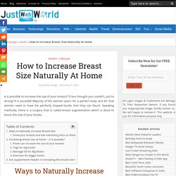 How to Increase Breast Size Naturally At Home