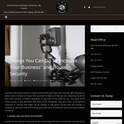 Things You Can Do To Increase Your Business’ and House Security