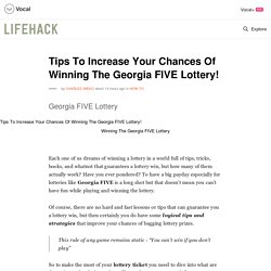 Tips To Increase Your Chances Of Winning The Georgia FIVE Lottery!