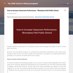 How to Increase Classroom Performance - Bhondawe Patil Public School