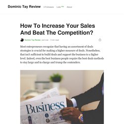 How To Increase Your Sales And Beat The Competition?
