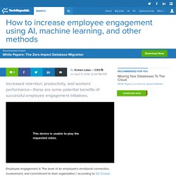 How to increase employee engagement using AI, machine learning, and other methods
