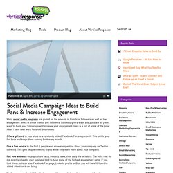 Email Marketing Blog for Small Business: Social Media Campaign Ideas to Build Fans &Increase Engagement