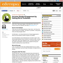 Increase Student Engagement by Getting Rid of Textbooks