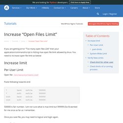 Increase "Open Files Limit". Solution for "Too many open files (24)"