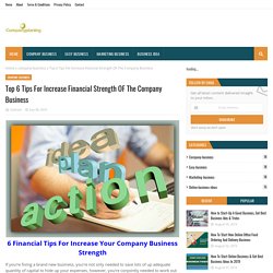 Top 6 Tips For Increase Financial Strength OF The Company Business