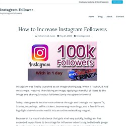 How to Increase Instagram Followers – Instagram Follower