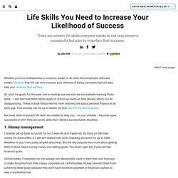Life Skills You Need to Increase Your Likelihood of Success