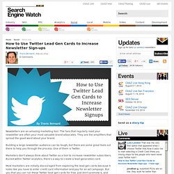 Increase Newsletter Sign-ups With Twitter Lead Gen Cards - SEW