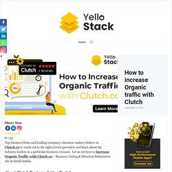 How to increase Organic traffic with Clutch