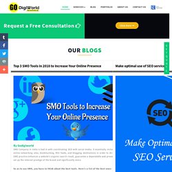Top 3 SMO Tools in 2018 to Increase Your Online Presence