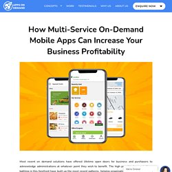 How Multi-Service On-Demand Mobile Apps Can Increase Your Business Profitability