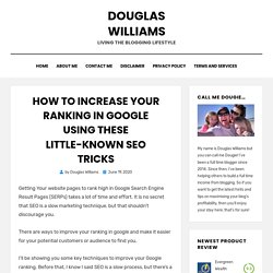 How to Increase Your Ranking in Google using These Little-Known SEO Tricks